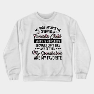 Grandbabies Are My Favorite Funny Grandma Mother's Day Crewneck Sweatshirt